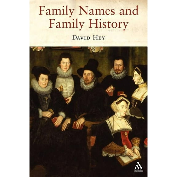 Family Names and Family History, (Paperback)