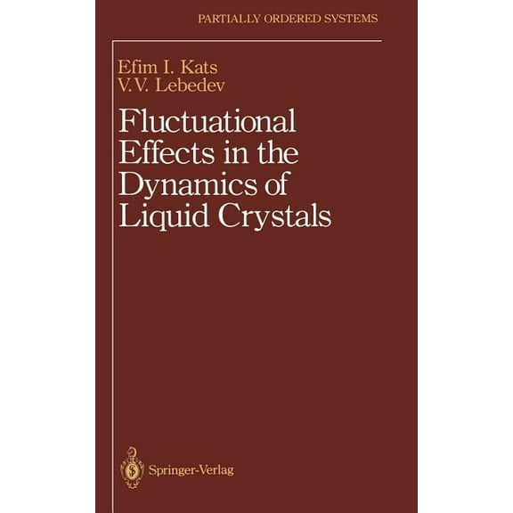 Partially Ordered Systems Fluctuational Effects in the Dynamics of Liquid Crystals, (Hardcover)