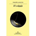 thumbnail image 1 of El Colgajo Anagrama Philippe Lancon, 1 of 2