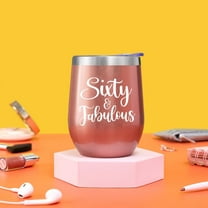 NewEleven 12oz  Wine Tumbler 60th Birthday Gift for Women, Mom, Sister, Friend  – Rose Gold “Sixty & Fabulous”