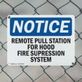 thumbnail image 5 of (2 Pack) Remote Pull Station For Hood Fire Suppression OSHA Notice Sign 14 Inch X 10 Inch Indoor / Outdoor Rust-Free Aluminum Metal Signs for Workplace, Workshop, and Construction Site, 5 of 8