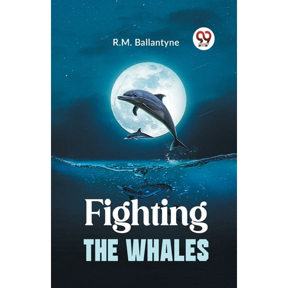 Fighting The Whales, (Paperback)