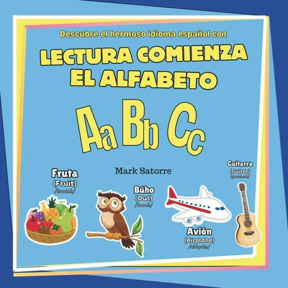 Lectura Comienza: El Alfabeto, (Paperback)