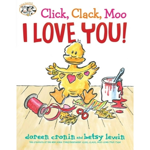 Pre-Owned Click, Clack, Moo I Love You! (Hardcover 9781481444965) by Doreen Cronin