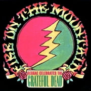 Fire On The Mountain: Reggae...Grateful Dead
