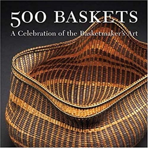 Pre-Owned 500 Baskets: A Celebration of the Basketmaker's Art (500 Series) Paperback
