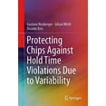 thumbnail image 3 of Protecting Chips Against Hold Time Violations Due to Variability, (Hardcover), 3 of 3