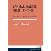 Yanmar Marine Diesel Engine 4jh2e, 4jh2-Te, 4jh2-Hte, 4jh2-Dte (Paperback)