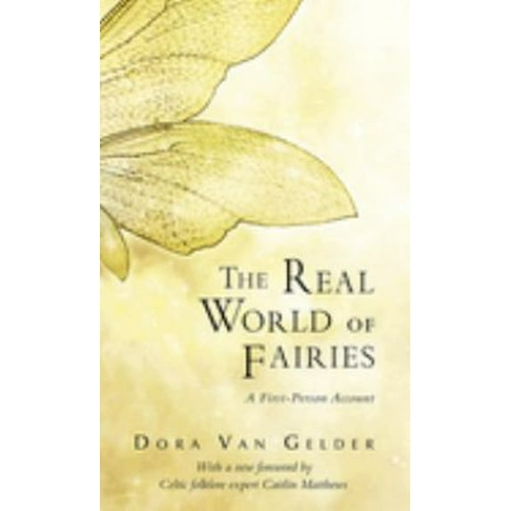 Pre-Owned The Real World of Fairies: A First-Person Account (Paperback) 0835607798 9780835607797