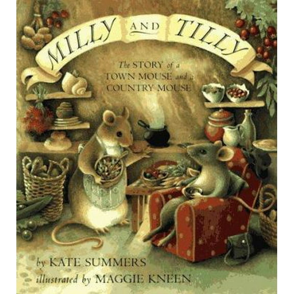Pre-Owned Milly and Tilly: The Story of a Town Mouse and a Country Mouse (Hardcover) 0525458018 9780525458012