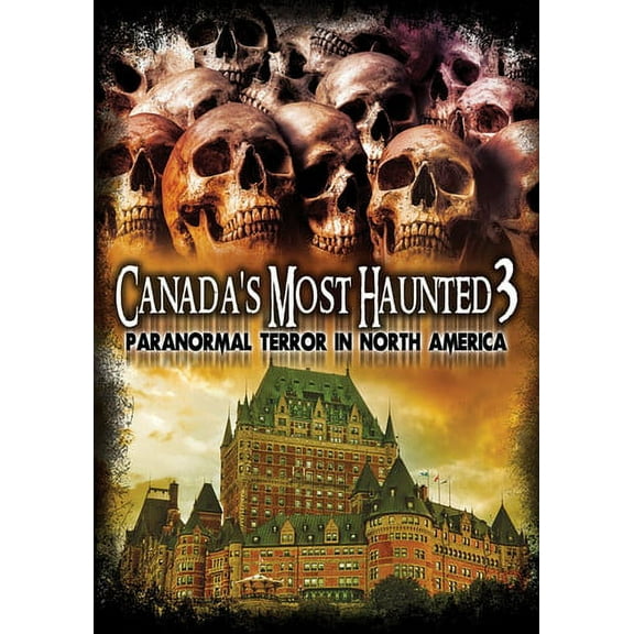 Canada's Most Haunted 3: Paranormal Terror In (DVD), World Wide Multi Med, Horror