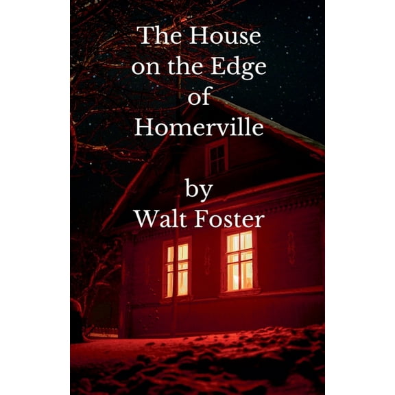 The House on the Edge of Homerville, (Paperback)
