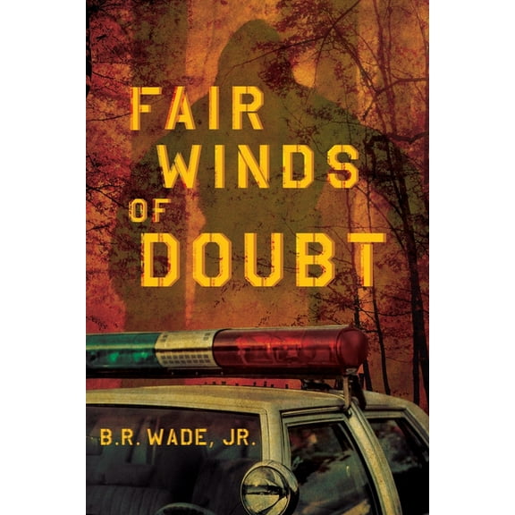 Fair Winds of Doubt, (Paperback)