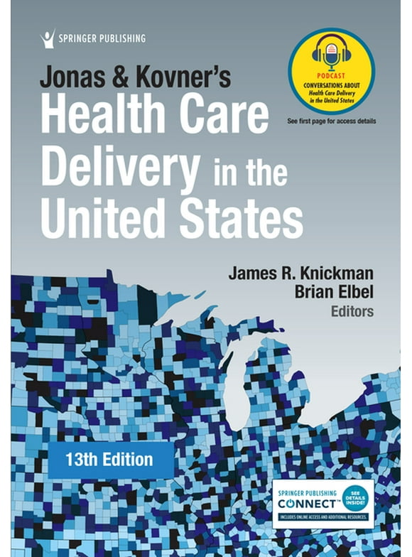 Jonas and Kovner's Health Care Delivery in the United States, 13th ed. (Paperback)
