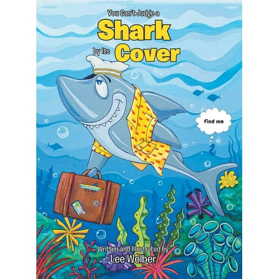 You Can't Judge a Shark by its Cover, (Hardcover)