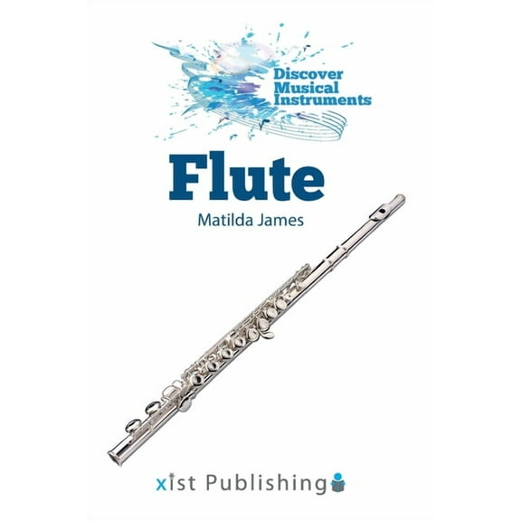 Discover Musical Instruments Flute, (Paperback)