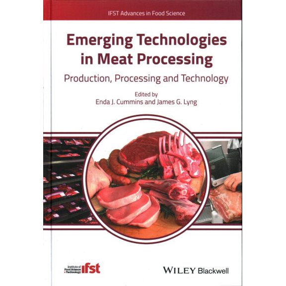 Pre-Owned Ifst Advances in Food Science: Emerging Technologies in Meat Processing: Production, Processing and Technology (Hardcover)