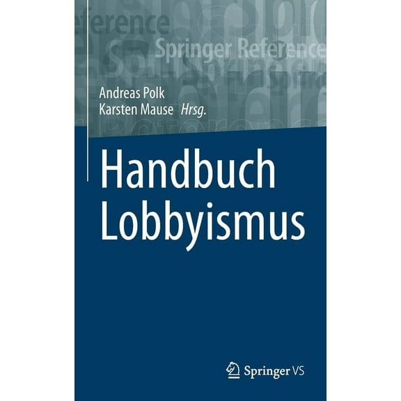 Handbuch Lobbyismus, (Hardcover)