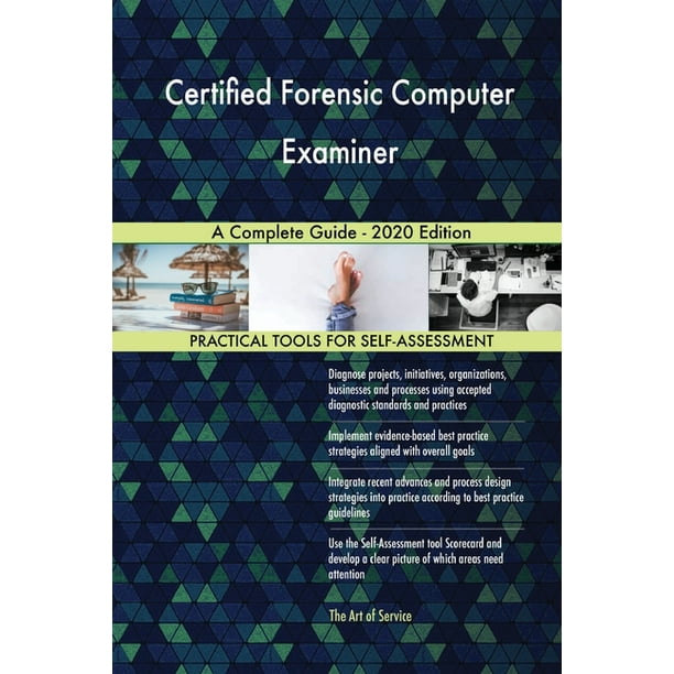Certified Forensic Computer Examiner A Complete Guide 2020 Edition