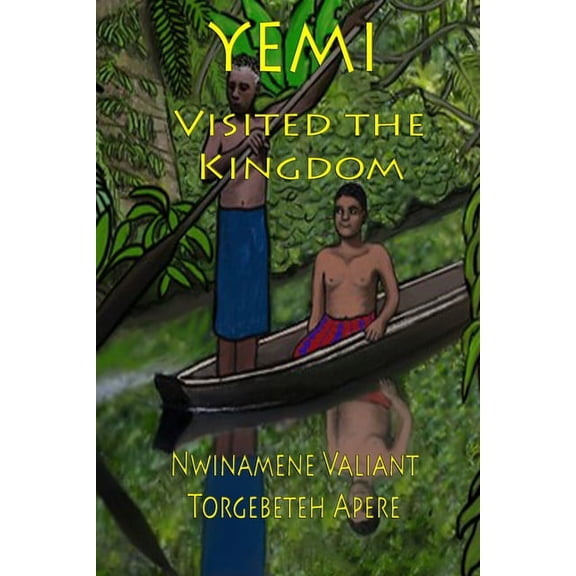 Valiant YEMI Visited The Kingdom, Book 1, (Paperback)