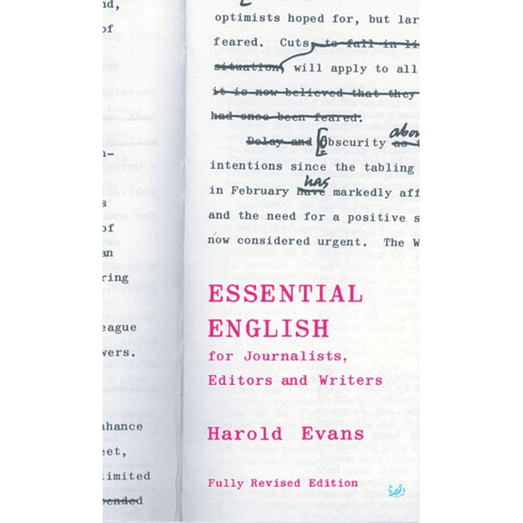 Pre-Owned Essential English: For Journalists, Editors and Writers (Paperback) 0712664475 9780712664479