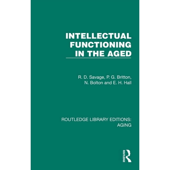 Routledge Library Editions: Aging Intellectual Functioning in the Aged, (Hardcover)