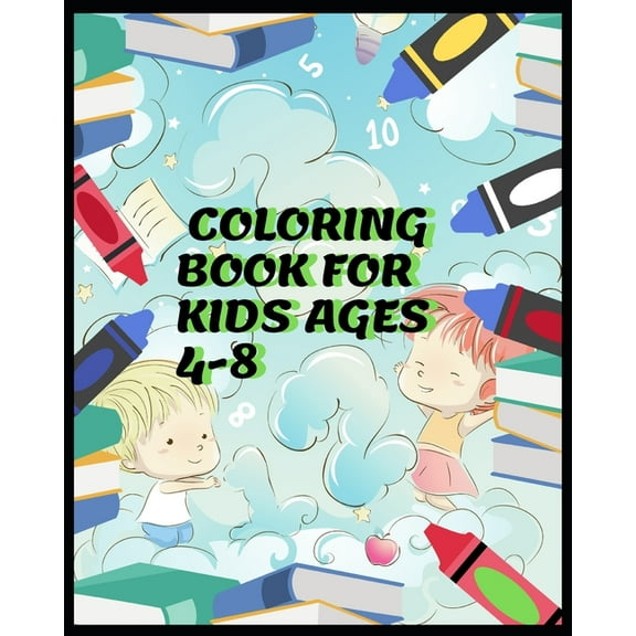 Coloring Book for Kids Ages 4-8 : Kids Coloring Book (Paperback)