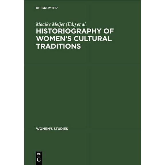 Women's Studies Historiography of Women's Cultural Traditions, Book 3, (Hardcover)