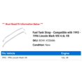 thumbnail image 2 of Fuel Tank Strap - Compatible with 1993 - 1996 Lincoln Mark VIII 4.6L V8 1994 1995, 2 of 2