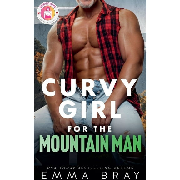 Curvy Girl Romance Shorts Curvy Girl for the Mountain Man, Book 1, (Paperback)