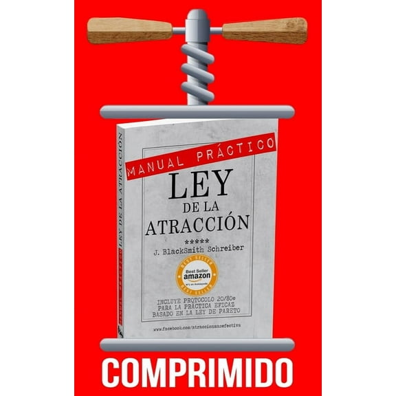 Manual Práctico de la Ley de la Atracción: Versión Comprimida (Paperback)