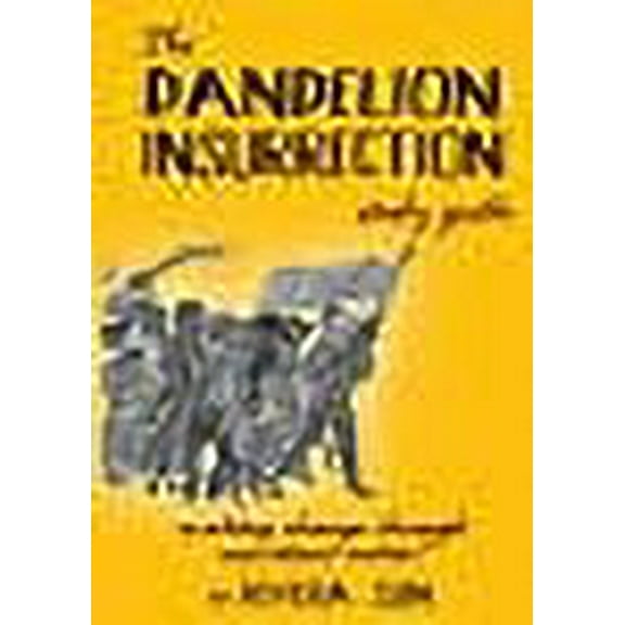 Dandelion Trilogy: The Dandelion Insurrection Study Guide (Paperback)