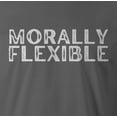 thumbnail image 2 of 9 Crowns Men's Unisex Graphic Tee Morally Flexible Funny T-shirt (MorallyFlexible-Metal, 3XL), 2 of 3