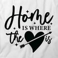 thumbnail image 2 of Home Is Where The Heart Is T-Shirt | Family Quote White Tee Gift, 2 of 5