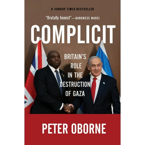 Complicit: Britain's Role in the Destruction of Gaza, (Hardcover)