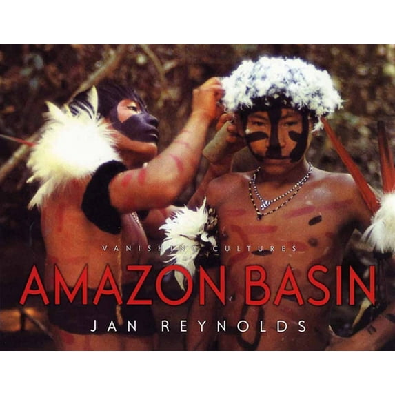 Pre-Owned Vanishing Cultures: Amazon Basin (Paperback) 1600601251 9781600601255