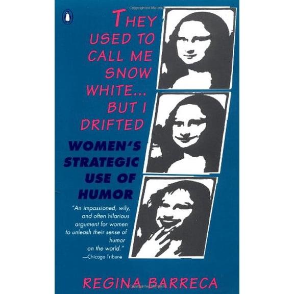 Pre-Owned They Used to Call Me Snow White...but I Drifted: Women's Strategic Use of Humor, 9780140168358, 0140168354, Paperback,