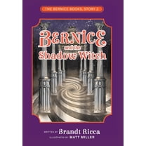 The Bernice Books Bernice and the Shadow Witch, Book 2, (Hardcover)