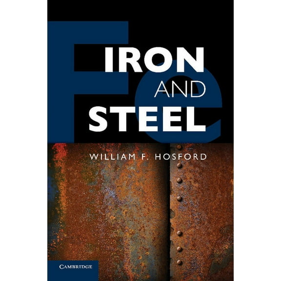 Iron and Steel, (Paperback)