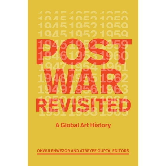 Postwar Revisited: A Global Art History, (Paperback)