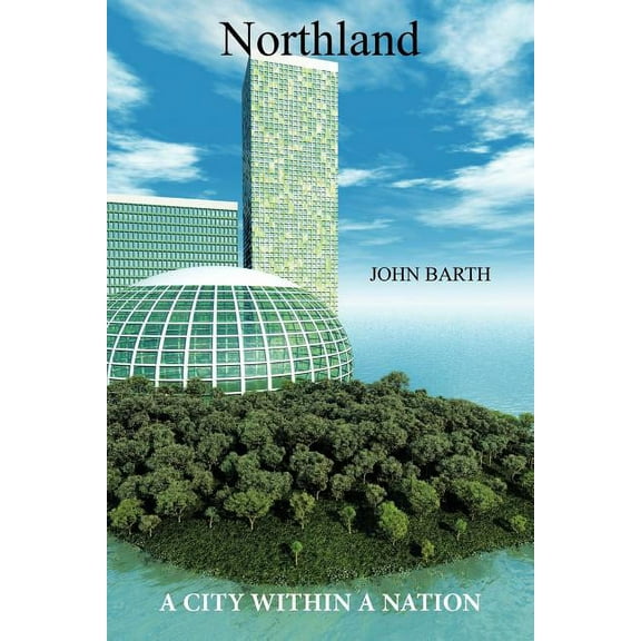 Northland : A City Within a Nation