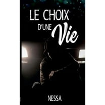 Le choix d'une vie (Paperback)