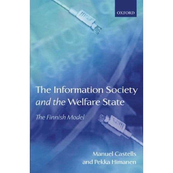 The Information Society and the Welfare State: The Finnish Model