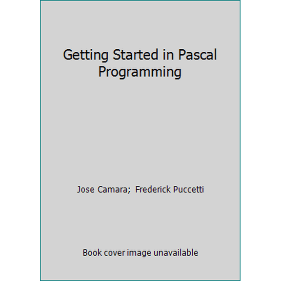 Pre-Owned Getting Started in Pascal Programming (Paperback) 0830605886 9780830605880