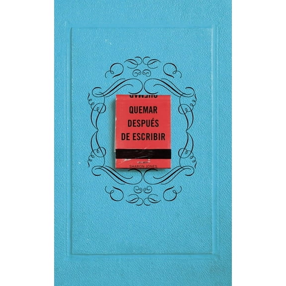 Quemar después de escribir / Burn After Writing (Paperback)