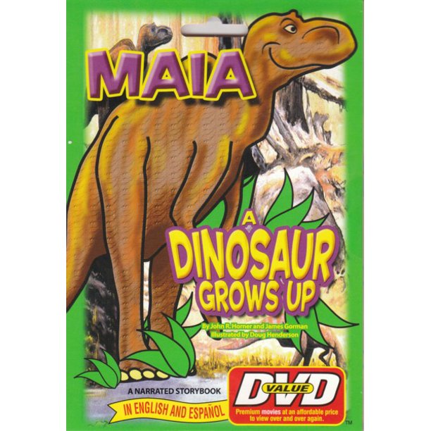 Maia A Dinosaur Grows Up