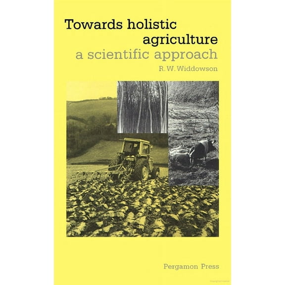 Towards Holistic Agriculture: A Scientific Approach, (Hardcover)