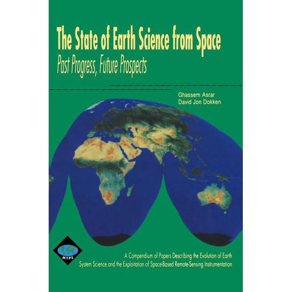 The State of Earth Science from Space: Past Progress, Future Prospects, (Hardcover)