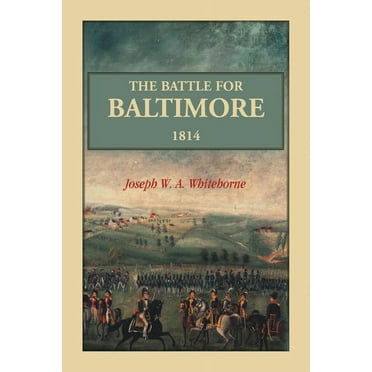 The Battle For Baltimore 1814 (Paperback)