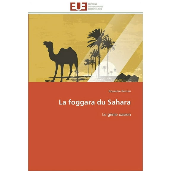 Omn.Univ.Europ.: La foggara du sahara (Paperback)